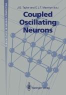 Coupled Oscillating Neurons edito da Springer London