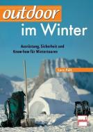 outdoor im Winter di Lars Fält edito da Motorbuch Verlag