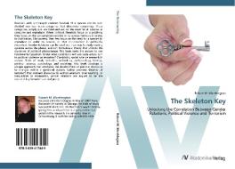The Skeleton Key di Robert M. Worthington edito da AV Akademikerverlag
