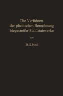 Die Verfahren der plastischen Berechnung biegesteifer Stahlstabwerke di B. G. Neal edito da Springer Berlin Heidelberg