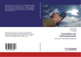 Controllers for Instrumentation di Ajith B. Singh, Anie Selva Jothi, S. Kaushik edito da LAP Lambert Academic Publishing