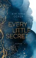 Every Little Secret di Kim Nina Ocker edito da LYX