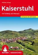 Kaiserstuhl di Matthias Schopp edito da Bergverlag Rother