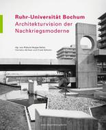 Ruhr-Universität Bochum edito da Gebrüder Mann Verlag