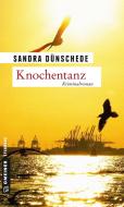 Knochentanz di Sandra Dünschede edito da Gmeiner Verlag