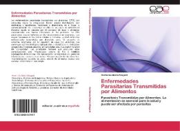 Enfermedades Parasitarias Transmitidas por Alimentos di Hortensia María Magaró edito da EAE