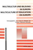 Multikultur und Bildung in Europa. Multiculture et éducation en Europe di C. Allemann-Ghienda edito da Lang, Peter