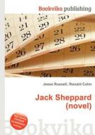 Jack Sheppard (novel) edito da Book On Demand Ltd.