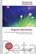 Organic Electronics edito da Betascript Publishers