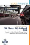 Ger Classes S46, D56 And H88 edito da Log Press