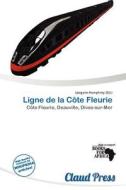 Ligne De La C Te Fleurie edito da Claud Press
