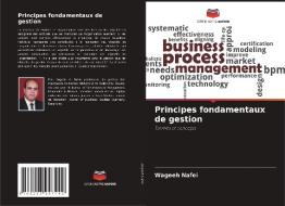 Principes fondamentaux de gestion di Wageeh Nafei edito da Editions Notre Savoir