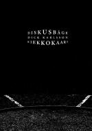 Diskusbåge - Kiekkokaari di Dick Karlsson edito da Books on Demand