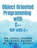 Object Oriented Programming With C++ di Rahul Sharma edito da Notion Press