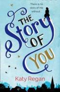 The Story of You di Katy Regan edito da HarperCollins Publishers