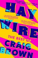 Haywire di Craig Brown edito da HarperCollins Publishers