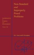 Non-Standard and Improperly Posed Problems di Brian Straughan, William F. Ames edito da ACADEMIC PR INC
