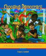 Choosing Democracy di Duane E. Campbell edito da Pearson Education
