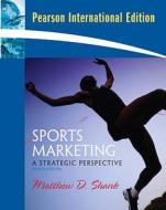 Sports Marketing di Matthew D. Shank edito da Pearson Education (us)
