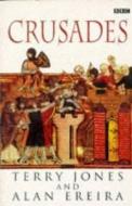 The Crusades di Terry Jones, Alan Ereira edito da Penguin Books Ltd