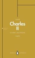 Charles II (Penguin Monarchs) di Clare Jackson edito da Penguin Books Ltd
