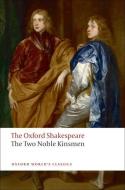 The Two Noble Kinsmen: The Oxford Shakespeare di William Shakespeare, John Fletcher edito da Oxford University Press