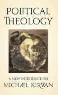 Political Theology di Michael Kirwan edito da Darton,Longman & Todd Ltd
