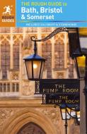 The Rough Guide to Bath, Bristol & Somerset (Travel Guide) di Rough Guides edito da APA Publications