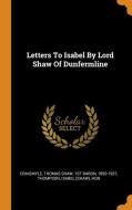 Letters to Isabel by Lord Shaw of Dunfermline edito da FRANKLIN CLASSICS TRADE PR