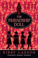 The Friendship Doll di Kirby Larson edito da Delacorte Books for Young Readers