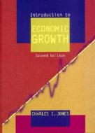 Introduction To Economic Growth di Charles I. Jones edito da Ww Norton & Co