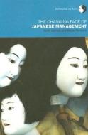 The Changing Face of Japanese Management di Keith Jackson edito da Routledge