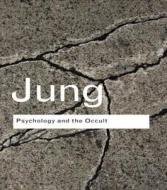 Psychology and the Occult di C. G. Jung edito da Taylor & Francis Ltd
