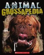 Animal Grossapedia di Melissa Stewart edito da Turtleback Books