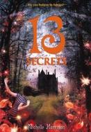 13 Secrets di Michelle Harrison edito da TURTLEBACK BOOKS