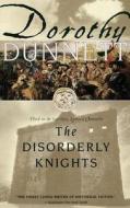 The Disorderly Knights di Dorothy Dunnett edito da Random House Usa Inc