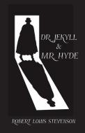 Dr. Jekyll and Mr. Hyde di Robert Louis Stevenson edito da Sugar Skull Press