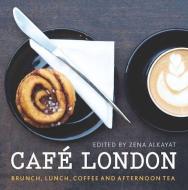 Café London di Kim Lightbody edito da Quarto Publishing Plc