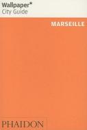 Wallpaper* City Guide Marseille di Wallpaper* edito da Phaidon Press Ltd