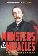 Monsters and Miracles di Gary Kaskel edito da Infinity Publishing (PA)