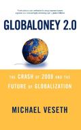 Globaloney 2.0 di Michael Veseth edito da Rowman & Littlefield Publishers, Inc.
