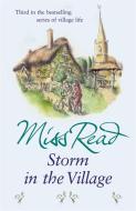 Storm in the Village di Miss Read edito da Orion Publishing Co