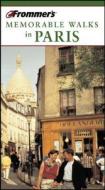 Frommer\'s Memorable Walks In Paris edito da John Wiley And Sons Ltd
