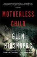 Motherless Child di Glen Hirshberg edito da Starscape