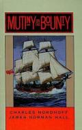 Mutiny on the Bounty di Charles Nordhoff, James Norman Hall edito da PERFECTION LEARNING CORP
