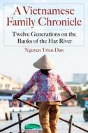 Dan, N:  A  Vietnamese Family Chronicle di Nguyen Trieu Dan edito da McFarland
