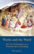 Words and the Word di Bill Anderson edito da GRACEWING