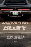 Memphis Bluff di Gerald Duff edito da TEXAS CHRISTIAN UNIV PR