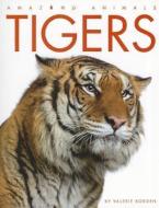 Tigers di Valerie Bodden edito da CREATIVE ED & PAPERBACKS