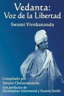 Vedanta: Voz de La Libertad di Swami Vivekananda edito da Sarada Ma Publishing